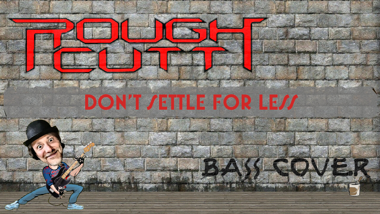 Rough Cutt | Don't Settle For Less