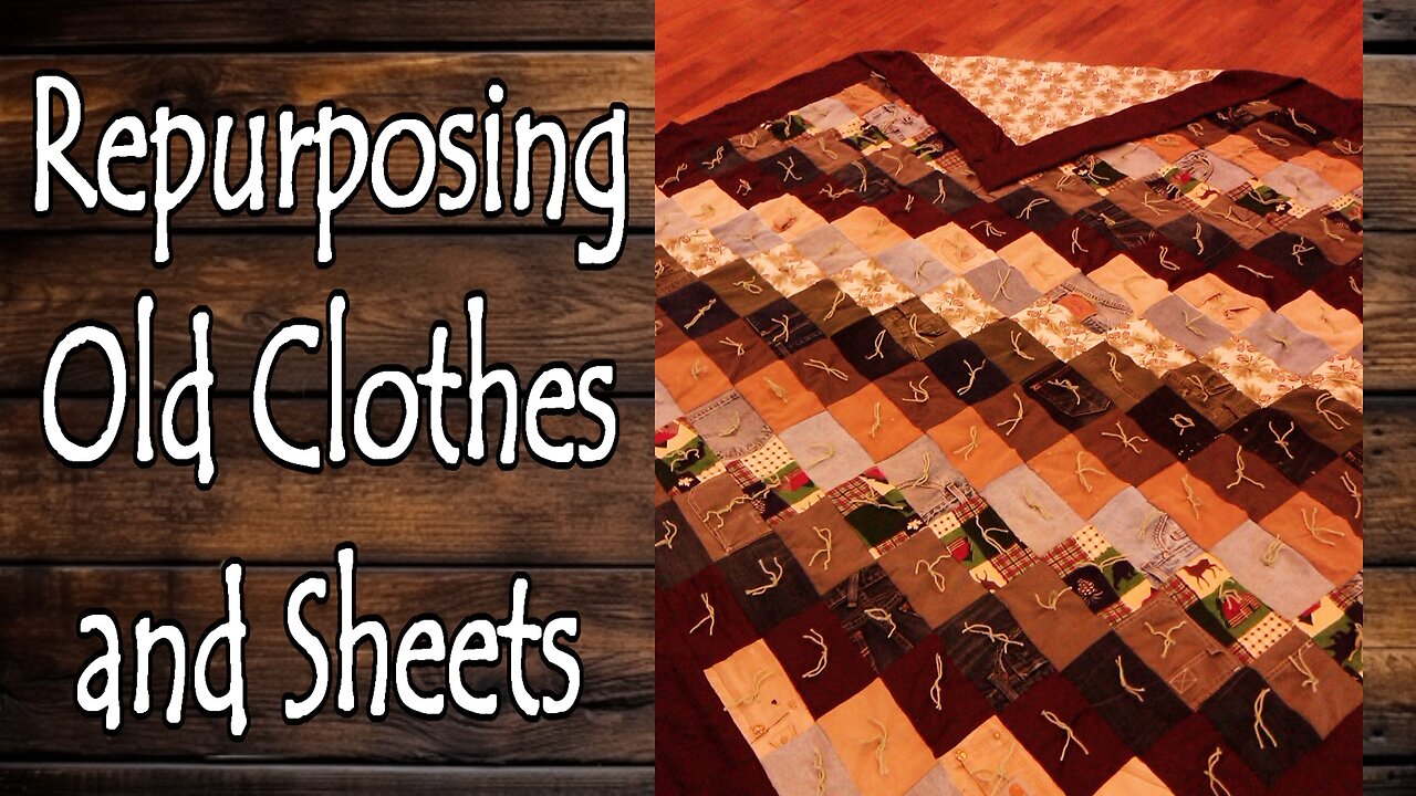 Repurposing Old Clothes and Sheets