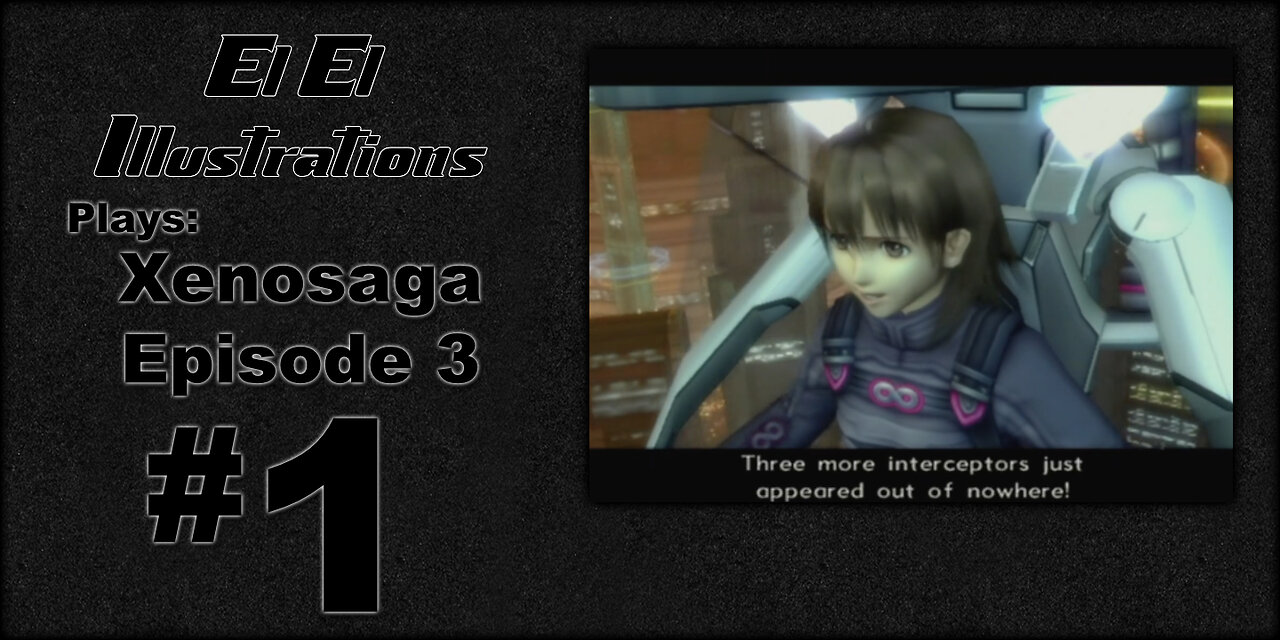 El El Plays Xenosaga Ep. 3 Episode 1: A Lot Has Changed
