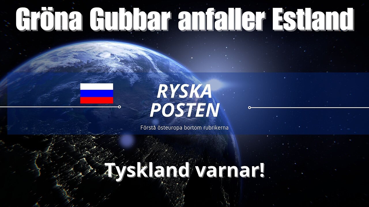 Gröna gubbar anfaller Estland