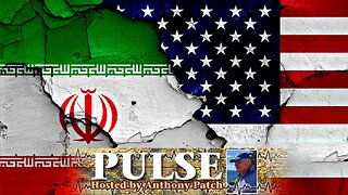 Anthony Patch - "Pulse" - "Geopolitical Consequences" (Ep44) 062225