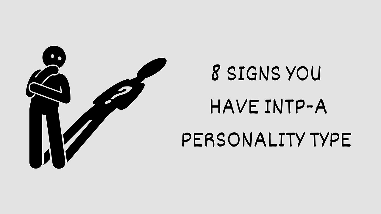 8 Signs You Have INTP-A Personality Type | Stick Figure Animation
