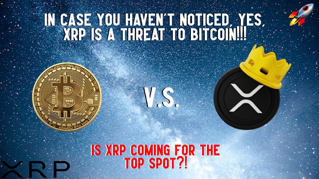 If It Isn't Clear Yet, XRP Is Actually A THREAT To Bitcoin!!!