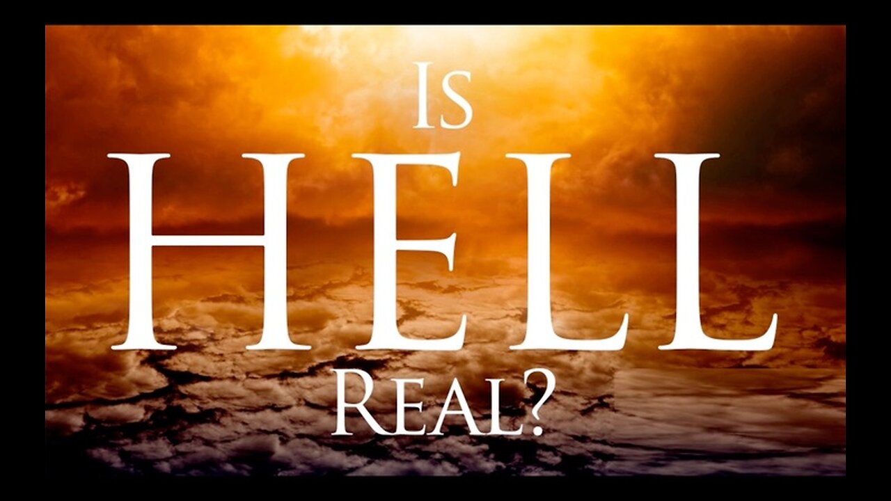 Is Hell Real?