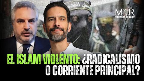EL ISLAM VIOLENTO: ¿radicalismo o corriente principal?