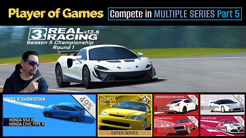 Player of Games: Real Racing 3 Update 13.6: Compete in MULTIPLE SERIES Part 5