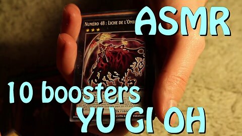 Ouverture de 10 autres boosters Yu Gi Oh [ ASMR ]