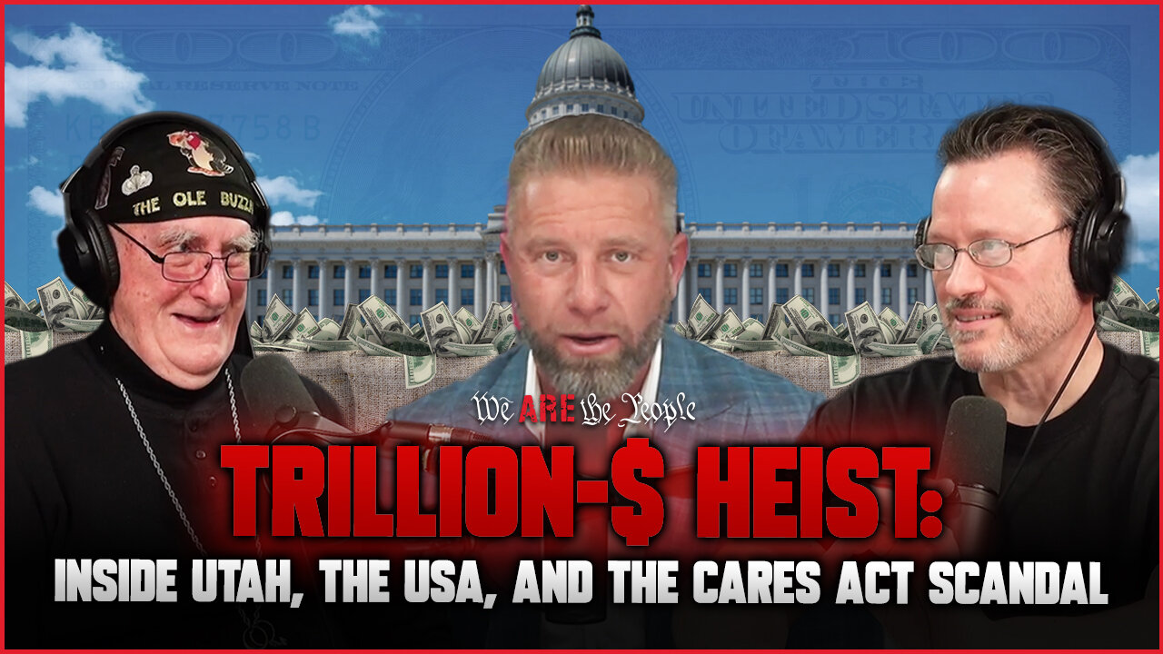 Trillion-$ Heist: Inside Utah, The USA and The CARES Act Scandal