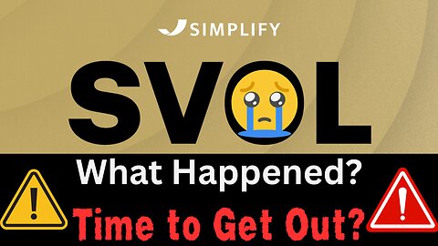 SVOL: What Happened? Time to GET OUT?