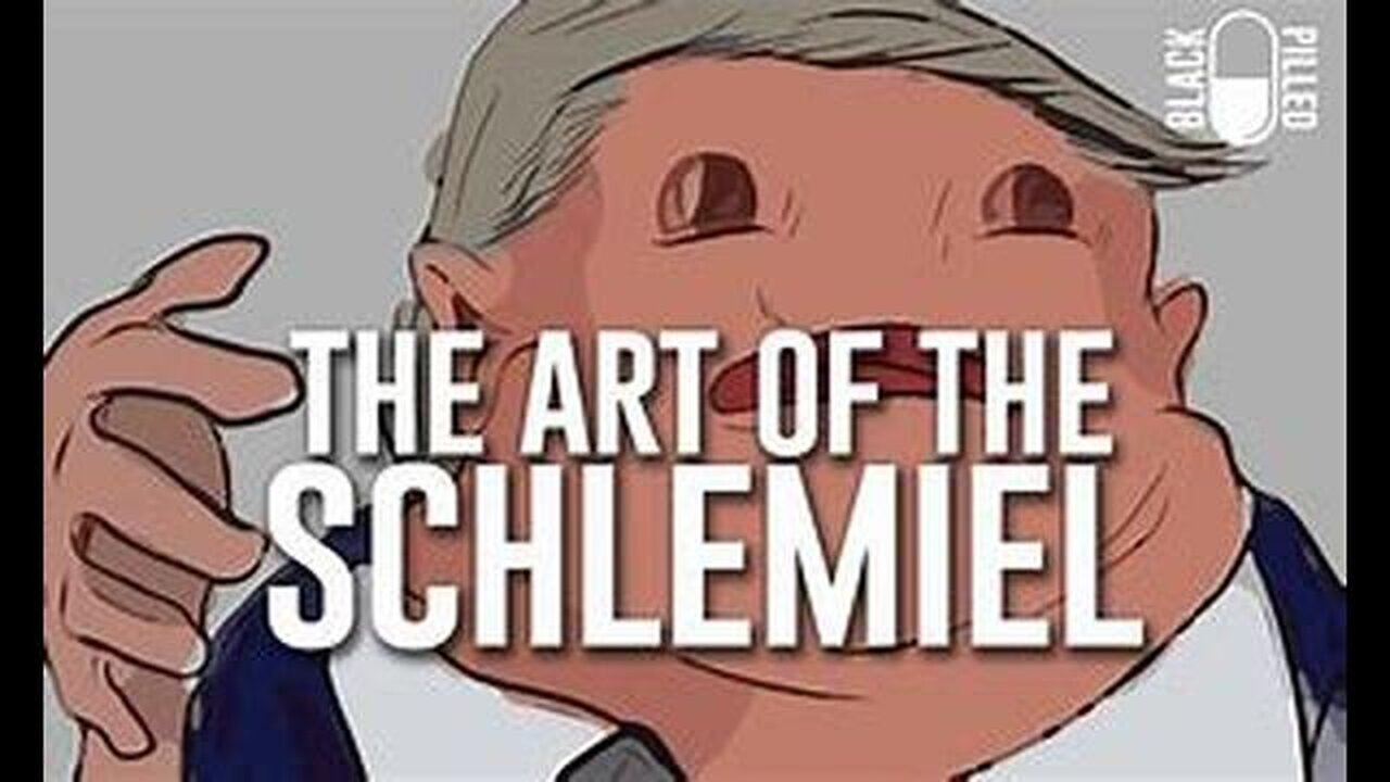 The Art of the Schlemiel - Blackpilled