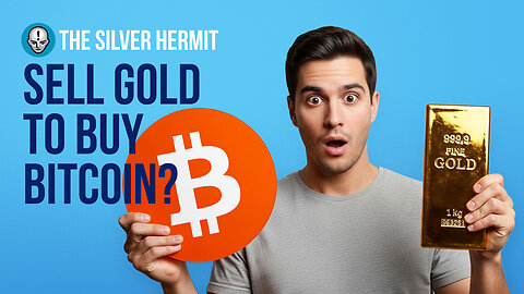 Sell gold to buy bitcoin?