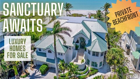 ISLAND HOME | BEACHFRONT with POOL | Captiva Island | Luxury Homes For Sale | Southwest Florida