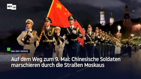 Auf dem Weg zum 9. Mai: Chinesische Soldaten marschieren durch die Straßen Moskaus