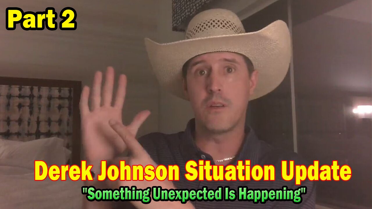 Derek Johnson Situation Update 04.28.25: "Something Unexpected Is Happening" Part 2
