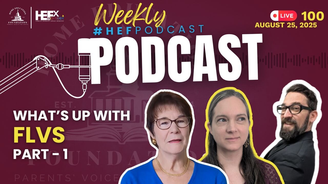 #HEFPodcast - Episode 100 - What's up with FLVS? - PART 1