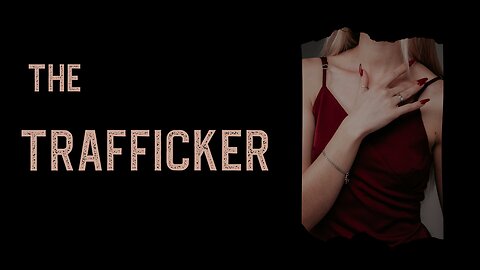 The Trafficker