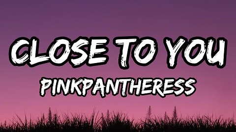 PinkPantheress - Close to you (Lyrics)