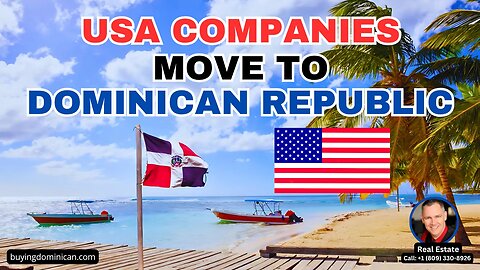 Big Shift in Global Manufacturing: USA Companies Move to the Dominican Republic