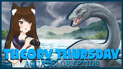 Theory Thursday: Aquatic Cryptids
