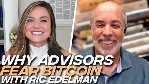 Ric Edelman: Why Financial Advisors Must Wake Up to Bitcoin