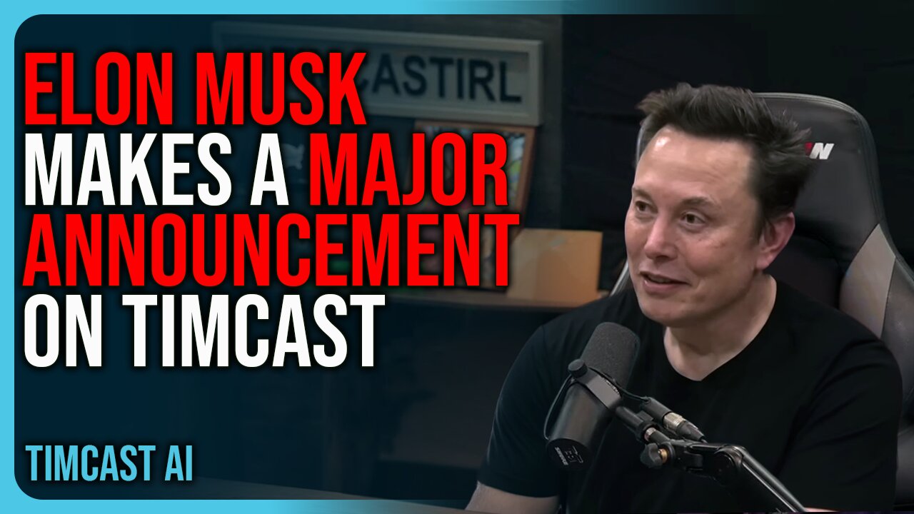 Elon Musk Makes a Major Announcement on Timcast AI