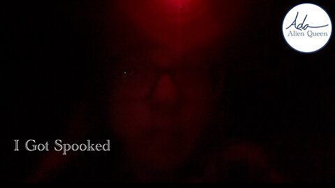 Ada Alien Queen • Rebecca Ann Rumble Rants • Take #00019 • I Got Spooked