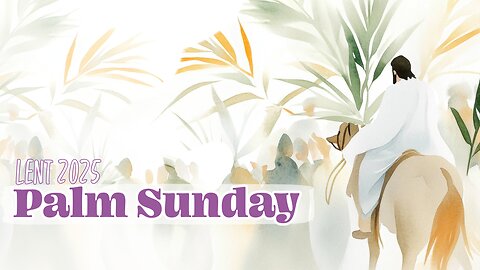 Palm Sunday 2025