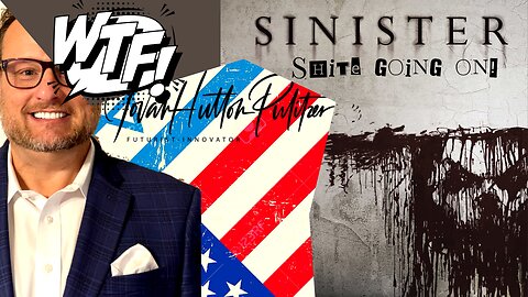 NEW SINISTER SHITE- RIGHT UNDER OUR NOSES! This Could Be A Real Problem!