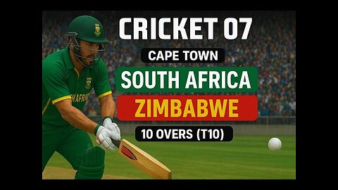 Cricket 07 | South Africa vs Zimbabwe | T10 at Cape Town