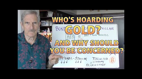 Who's Hoarding GOLD? And Why Should You Be Concerned?
