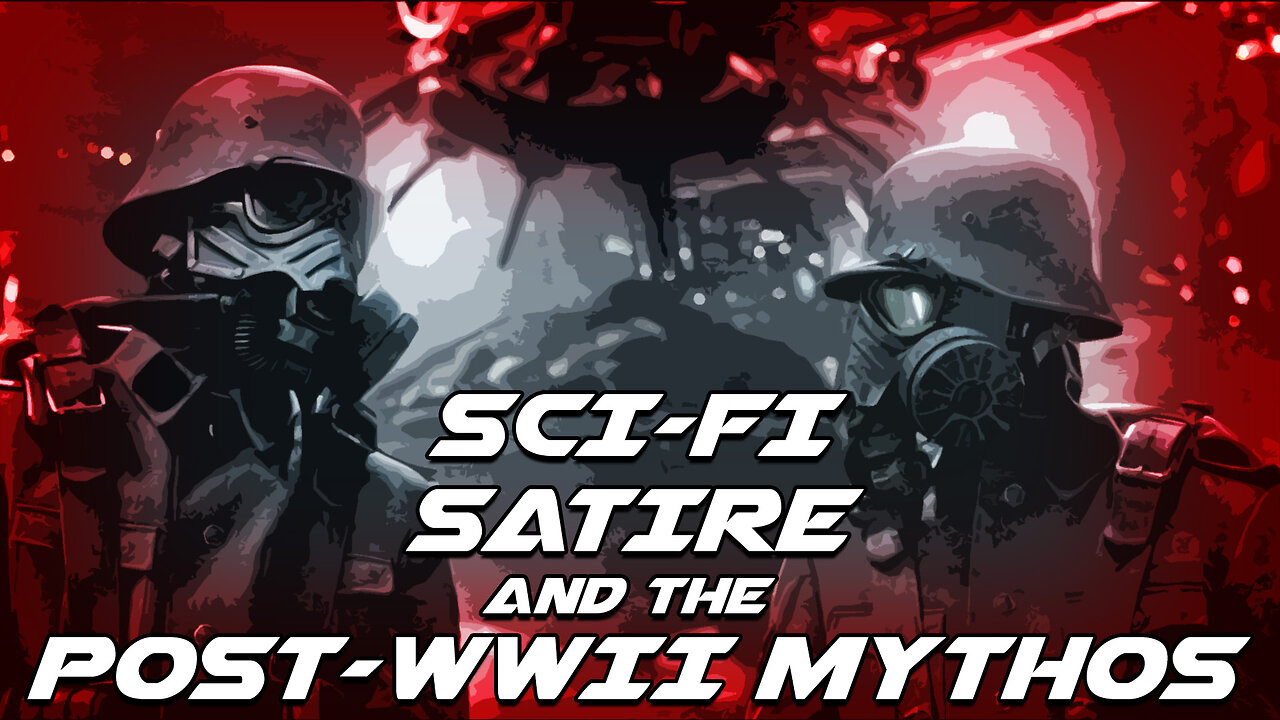 Sci-Fi, Satire, and the Post-WWII Mythos