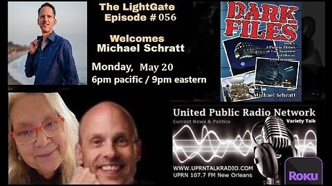 THE LIGHT GATE EPISODE #056: MICHAEL SCHRATT