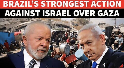 Won’t Tolerate’: Brazil Breaks Ties With Israel, Imposes Heavy Sanctions Over Gaza Starvation