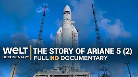 Rocket Science (Pt. 2): Ariane 5 — From Kourou to Orbit | Full Documentary