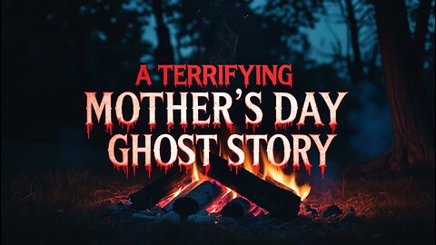 A Terrifying Mother’s Day Ghost Story | Scary Stories Told By The Ambient Fire (Scary Stories)