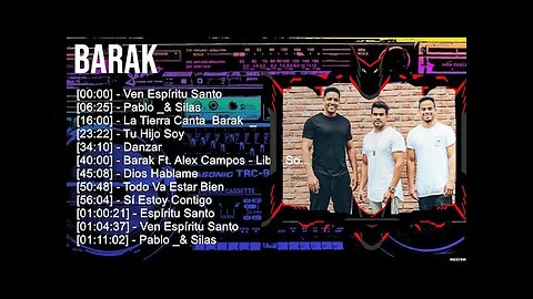 Grupo Barak - 1 Hora Sus Mejor Canciones Grandes Exitos - Alabanza Musica Cristiana.