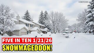 Five in Ten 1/21/26: Snowmageddon!