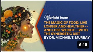 BrightLearn - The Magic of Food: Live Longer and Healthier--and Lose Weight--with the Synergetic Diet by Dr. Michael T. Murray