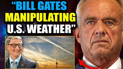 RFK Vows To Arrest Bill Gates for Orchestrating Devastating U.S. Floods via Chemtrails