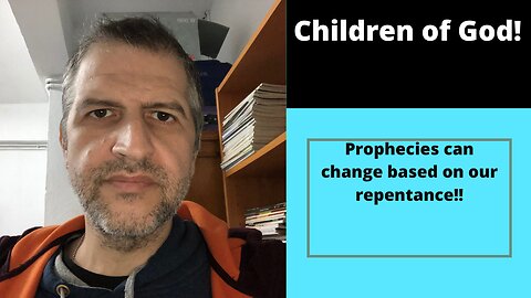 Prophrecies can change based on our repentance #chosen #god #prophecy