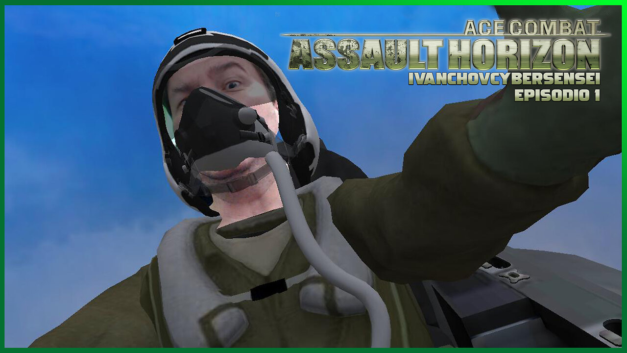 🔴 EL COMBATE AEREO [ Episodio 17 ] IvanchoVCyberSensei - LIVESTREAM / Ace Combat Assault Horizon