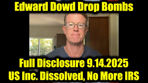Edw. Full Disclosure 9.14.25 - US Inc. Dissolved, No More IRS