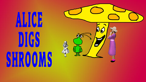 YING & QUIFF episode 16 ALICE DIGS SHROOMS