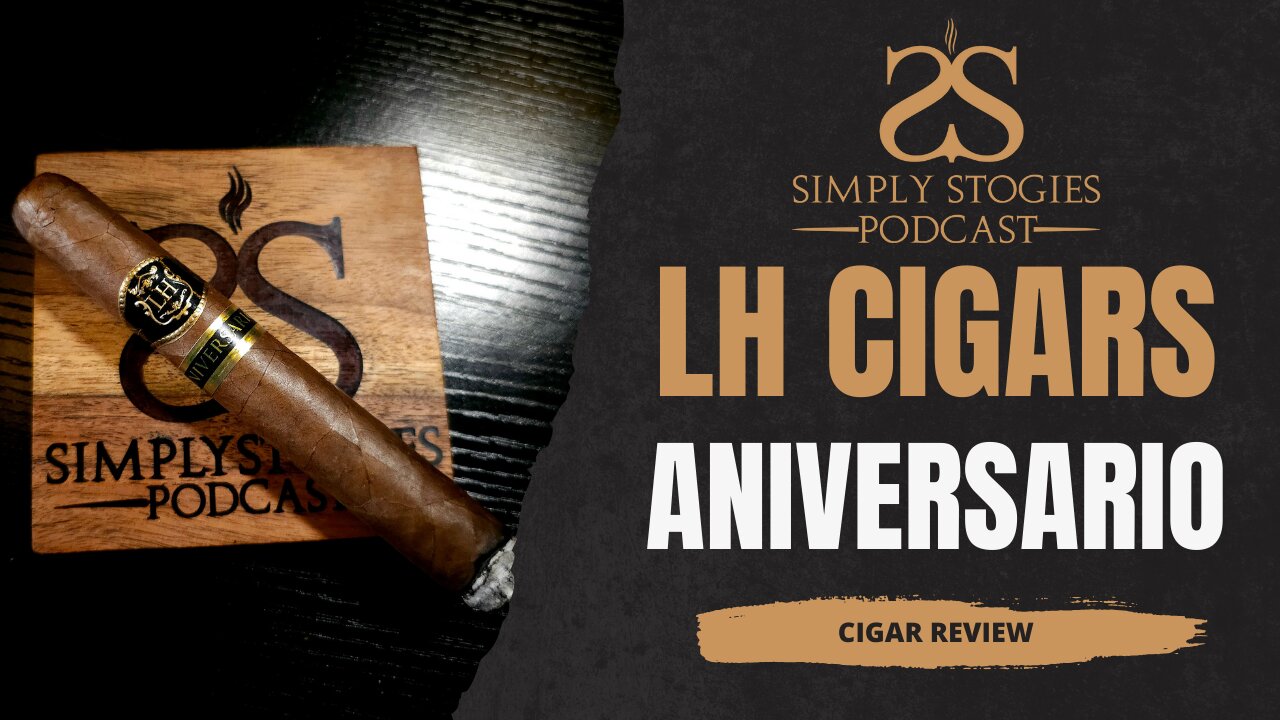 Cigar Review: LH Cigars Aniversario