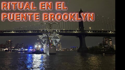 RITUAL EN EL PUENTE BROOKLYN, EL ANTICRISTO DERRIBA A AMERICA, LA TIERRA DE LA LIBERTAD