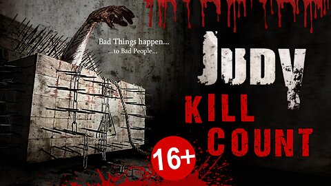 Judy (2014) - KILL COUNT - Fatal Count