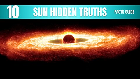 Sun Facts Guide: Hidden Truths You Must Know