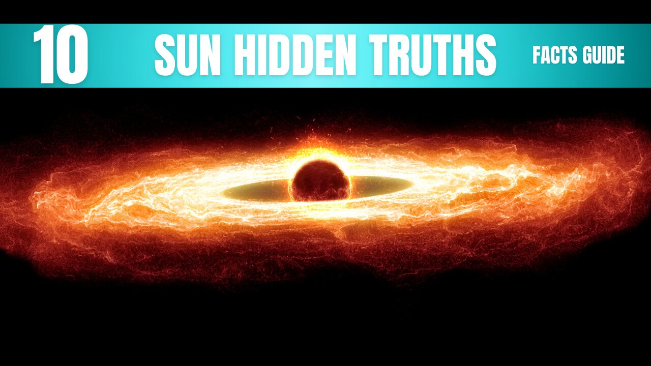 Sun Facts Guide: Hidden Truths You Must Know