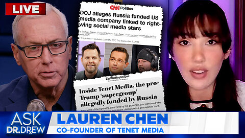 Lauren Chen: FBI Raids Tenet Media Founder's Home While Pregnant, Seizes Bank Accounts - Dr. Drew