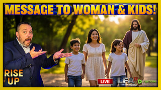 MESSAGE TO WOMAN & KIDS! | RISE UP 8.22.25 8AM